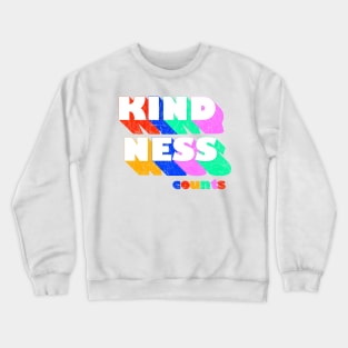 KINDNESS counts typography Crewneck Sweatshirt